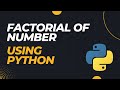 Find factorial of a number using python #pythonprogramming