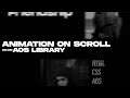Animation on Scroll using AOS only in 5 minutes  2021| HTML CSS & JAVASCRIPT