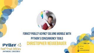 FORKS? POOLS? ASYNC? Solving Wordle with Python’s concurrency tools