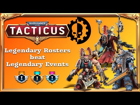 Canticles of Tacticus – Legendary List for Legendary Events