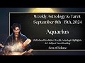 Aquarius Weekly Astrology & Tarot September 8th - 15th 2024 Old School Horoscope & Predictions