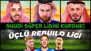 Suudi Süper Ligi'ni Biz Kurduk! 2 Sezon Çöldeyiz! Üçlü Rebuild Ligi @ardenpapazyan @OnurOnline