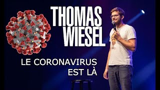 Le coronavirus est là cette fois