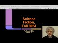 Science Fiction, Week 1 Lecture (ENG2420 OL13, Fall 2024)