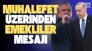 İktidarın Erken Seçim Planı: ''Muhalefet Üzerinden Emekliye Mesaj''