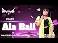 FUNKOT ARABIC - ALA BALI (Sherine) II NEW SINGLE VERSION II COVER BY ANDY AENCALZ OFFICIAL