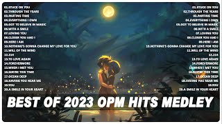 Best OPM Love Songs Medley 💖 Beautiful OPM Love Songs 💖 New OPM Love Songs 2023