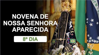 8º dia - Novena de Nossa Senhora Aparecida