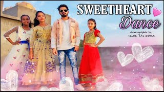 Sweetheart | Bollywood Dance Video | Sushant singh Rajput | Kedarnath |Choreography Tilakraj Dhanuk