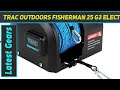 Trac Outdoors Fisherman 25 G3 Electric Anchor - Review 2023