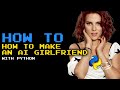 How to Make an AI Girlfriend with Python and Gemini API 💕