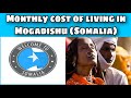 Monthly costs of living in Mogadishu (Somalia) || Expense Tv