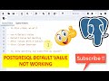 How To Resolve/Fix PostgreSQL Default Value Not Working || PostgreSQL Column Default Value | pgAdmin