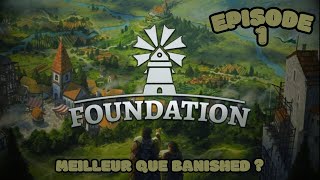 [From Noob To ProGamer#01]  Foundation : Faut-il acheter le jeu ? Oui