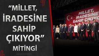 “Millet, İradesine Sahip Çıkıyor” Mitingi | Bidebunuizle