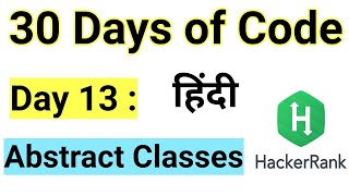 Hacker Rank Day 13: Abstract Classes | Java | HackerRank Solution | 30 Days Of Code |