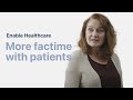 DOCTORS: Get more face-time with your patients