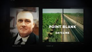 Dateline Episode Trailer: Point Blank | Dateline NBC