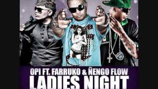 opi ft nengo flow \u0026 farruko ladies night