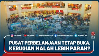 PUSAT PERBELANJAAN TETAP BUKA, KERUGIAN MALAH LEBIH PARAH? - MARKET REVIEW PART 1