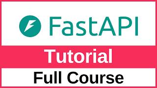 FastAPI Tutorial for Beginners – Full Course