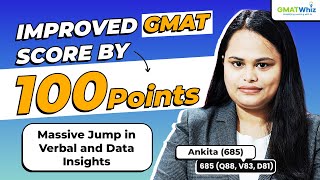 GMAT 685: 100 Point Score Improvement Strategy| Massive Jump in Verbal \u0026 DI