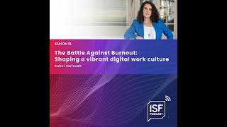 S16 Ep4: Rahaf Harfoush - The Battle Against Burnout: Shaping a vibrant digital work culture