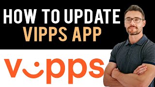 ✅ How to Update Vipps App 2024 (Full Guide)