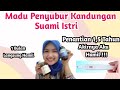 MADU PENYUBUR KANDUNGAN | PROMIL MADU AMILS REVIEW BY BUNDANYA MAS QIYAS