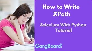 How to Write Xpath | Selenium With Python Tutorial For Beginners
