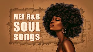 Neo soul music | The best soul/rnb playlist for your mood - Chill soul songs 202