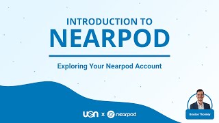 Exploring Your Nearpod Account 2025