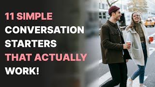 11 Simple Conversation Starters That Actually Work