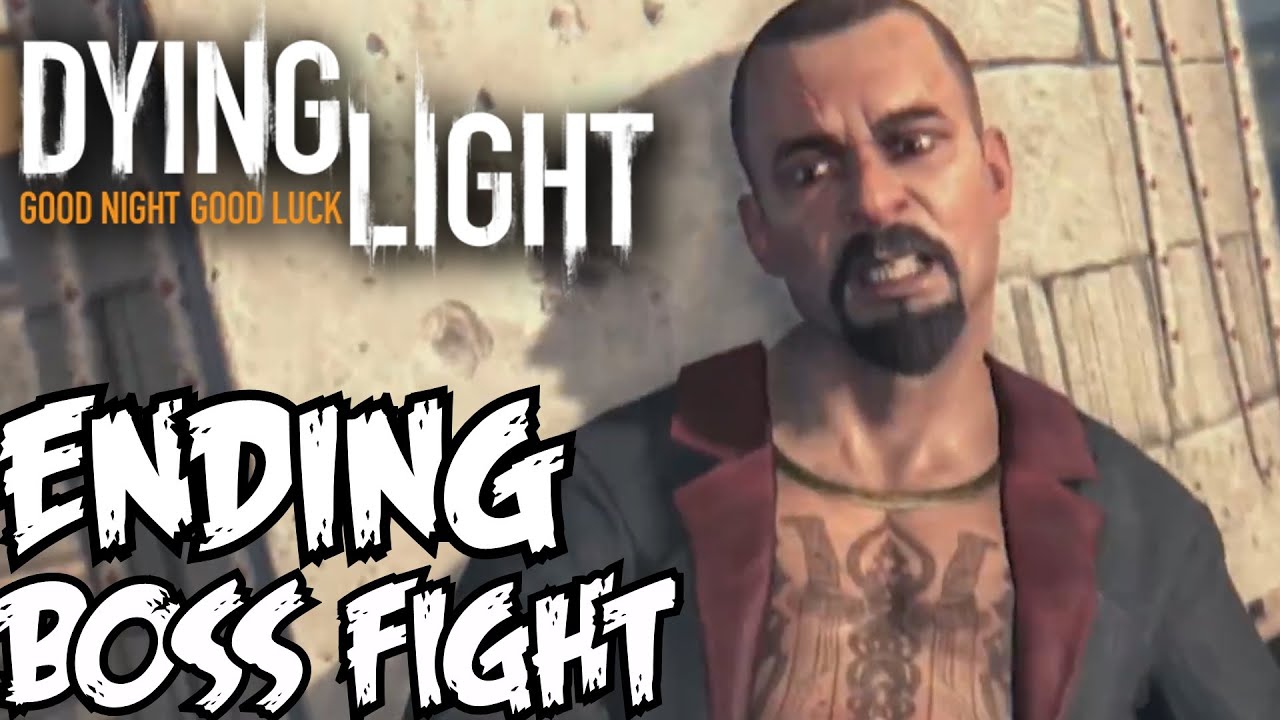 Dying Light Ending Final Boss Fight Rais W/ Credits Final Cutscene ...