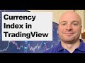 How to Build a Currency Index in TradingView