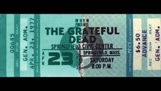 Grateful Dead - Bertha - 4/23/77 Springfield, MA