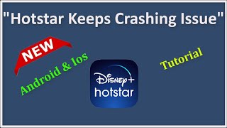 How To Fix Hotstar Keeps Crashing Issue - Android & Ios - 2022