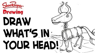 How to draw the pictures in your amazing, creative brain