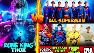 Rune King Thor Vs All Superman / Cosmic Armor Superman, Superman Prime One Million, Dceu Superman