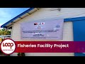 Fisheries Facility Project