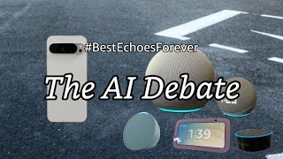 #BestEchoesForever: The AI Debate