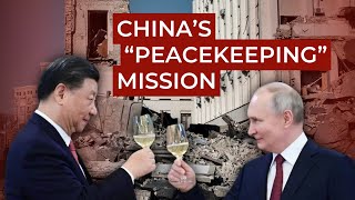 What’s behind China’s peacekeeping mission? Ukraine in Flames #448