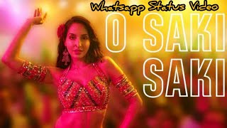 O Saki Saki - Whatsapp Video | Batla House : Nora Fatehi, Neha Kakkar, Tanishk B