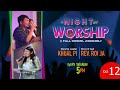 Night Of Worship [October 12, 2024]