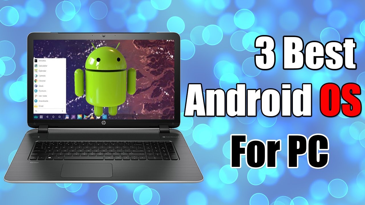 Top 3 Best Android Operating System For PC/Laptop - YouTube