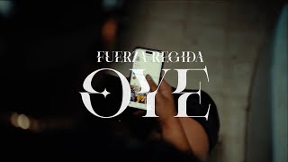 Fuerza Regida - Oye ( Visualizer)