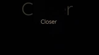 Closer Song || The Chainsmokers.  #songs #shots
