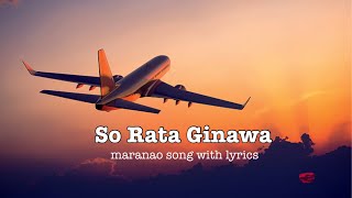 So Rata Ginawa / maranao brokenheart song with lyrics 2022
