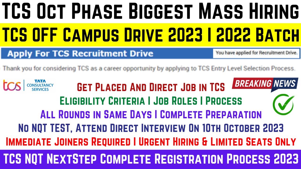 TCS OCT PHASE BIGGEST MASS HIRING STARTED TCS OFF CAMPUS DRIVE 2023 ...