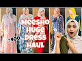 Meesho Huge Dress👗💃Haul || Modest Fashion haul || Top quality Products || Worthy|| Shanaanas Vlog